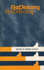 RePlacing - Dennis Cooley