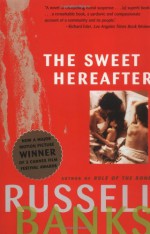 The Sweet Hereafter - Russell Banks