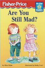 Are You Still Mad? - Ellen Weiss, Elenor Fremont