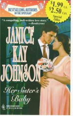 Her Sister's Baby (Harlequin Superromance No. 627) - Janice Kay Johnson