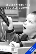 Celebrating the Special School - Michael Farrell