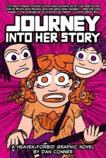 Heaven Forbid! Volume 3: Journey Into Her Story - Dan Conner