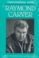 Conversations with Raymond Carver - Marshall Bruce Gentry, Raymond Carver, William L. Stull