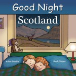 Good Night Scotland - Adam Gamble, Mark Jasper, Ruth Palmer