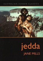 Jedda - Jane Mills