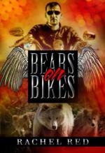 Bears On Bikes (BBW Shifter Romance / Biker Romance) - Rachel Red