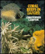 Coral Reefs In Danger - Christopher F. Lampton