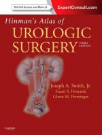 Hinman's Atlas of Urologic Surgery - Joseph A. Smith Jr., Stuart S. Howards