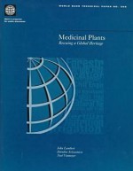 Medicinal Plants: Rescuing A Global Heritage - John Lambert, Jitendra Srivastava, Noel Vietmeyer