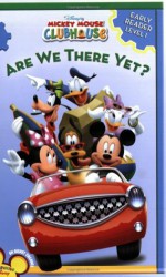 Are We There Yet? (Mickey Clubhouse: A Level 1 Early Reader) - Sheila Sweeny Higginson