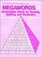 Megawords: Multisyllabic Words For Reading, Spelling, And Vocabulary Book 4 Answer Key - Kristin Johnson