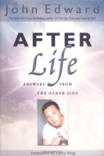 After Life - John Edward, Natasha Stoynoff