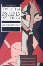 Conceptual Issues in Psychology - Elizabeth R. Valentine