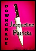 Downgrade - Jacqueline Patricks