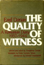 Quality of Witness: A Romanian Diary, 1937-1944 - Emil Dorian, Marguerite Dorian, Michael Stanislawski, Mara Soceanu Vamos