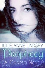 Prophecy - Julie Anne Lindsey