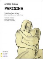 Parisina - George Gordon Byron, D. La Grotteria, P. Malvano