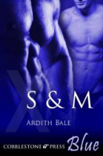 S & M - Ardith Bale