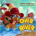 Over the River - Derek Anderson