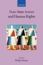 Non-State Actors and Human Rights - Philip Alston