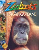 Orangutans - Wildlife Education, Marjorie Betts Shaw, Davis Meltzer