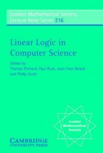 Linear Logic in Computer Science - Thomas Ehrhard, Jean-Yves Girard, Paul Ruet