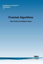 Proximal Algorithms - Neal Parikh, Stephen Boyd