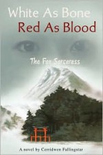 White as Bone Red as Blood, the Fox Sorceress - Cerridwen Fallingstar