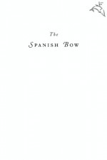 The Spanish Bow - Andromeda Romano-Lax