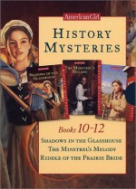 History Mysteries, Books 10-12 (American Girl) - Megan McDonald, Kathryn Reiss, Eleanora E. Tate