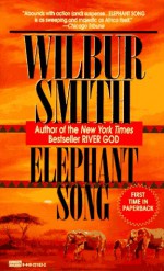 Elephant Song - Wilbur Smith