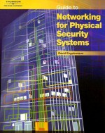 Guide to Networking for Physical Security Systems - David Engebretson