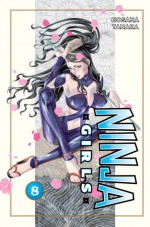 Ninja Girls 8 - Hosana Tanaka, Andria Cheng