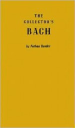 The Collector's Bach - Nathan Broder