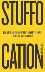 Stuffocation - James Wallman