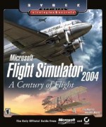 Microsoft Flight Simulator 2004: A Century of Flight: Official Strategies & Secrets - Doug Radcliffe, Andy Mahood