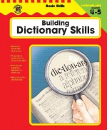 Building Dictionary Skills, Grades 4 - 5 - Laura Wagner