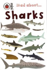 Mad About... Sharks (Ladybird Mini) - Deborah Murrell, Sue Hendra