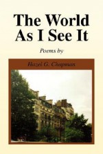 The World as I See It - Hazel Chapman