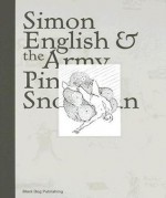 Simon English & The Army Pink Snowman - Bill Arning, Stella Santacatterina