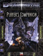 Dragonstar: Player's Companion - Greg Benage