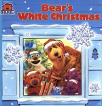 Bear's White Christmas (Jim Henson's Bear in the Big Blue House) - Catherine Lukas, Tom Brannon