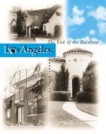 Los Angeles: The End of the Rainbow - Merry Ovnick