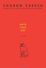 Hate That Cat - Sharon Creech