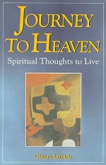 Journey to Heaven: Spiritual Thoughts to Live - Chiara Lubich