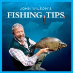 John Wilson's Fishing Tips - John Wilson