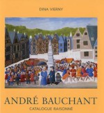 Andre Bauchant: Catalogue Raisonne - Pierre Cabanne