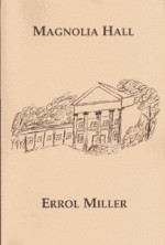 Magnolia Hall - Errol Miller, David Baratier