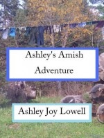 Ashley's Amish Adventure - Ashley Joy Lowell