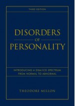 Disorders of Personality: Introducing a DSM/ICD Spectrum from Normal to Abnormal (Wiley Series on Personality Processes) - Theodore Millon